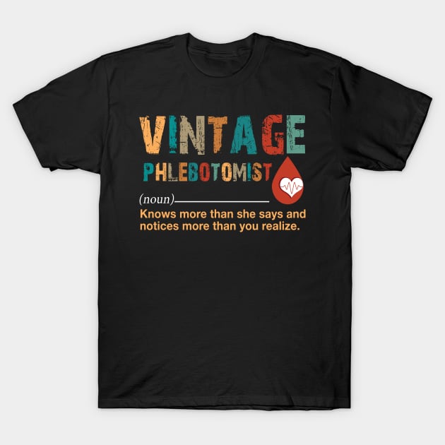 Vintage Phlebotomist T-Shirt by Ohooha